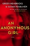 An Anonymous Girl by Greer Hendricks