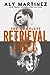 The Complete Retrieval Duet (The Retrieval Duet, #1-2)