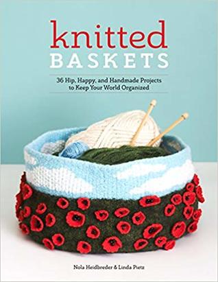 Knitted Baskets by Nola Heidbreder