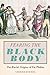 Fearing the Black Body: The Racial Origins of Fat Phobia