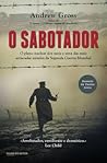 O Sabotador by Andrew Gross