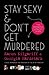 Stay Sexy & Don’t Get Murdered The Definitive How-To Guide by Karen Kilgariff