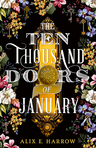 The Ten Thousand Doors of January by Alix E. Harrow