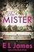 The Mister (Mister & Missus, #1)