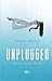 Unplugged (Unplugged, #1)