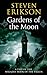 Gardens of the Moon (Malazan Book of the Fallen, #1) by Steven Erikson