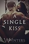 A Single Kiss (Irresistible Attraction #2)