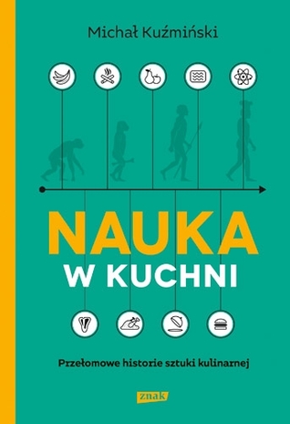 Nauka w kuchni. Przełomowe historie sztuki kulinarnej by Michał Kuźmiński