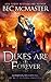 Dukes Are Forever (London Steampunk: The Blue Blood Conspiracy, #5)