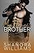 My Fianc�'s Brother A Forbidden Second Chance Romance by Shanora Williams