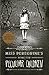 Miss Peregrine’s Home for Peculiar Children (Miss Peregrine's Peculiar Children, #1)