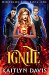 Book cover for Ignite (Midnight Fire, #1)