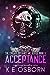 Acceptance (The Chicago Defiance MC, #5) by K.E. Osborn