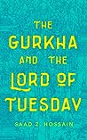 The Gurkha and the Lord of Tuesday