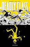 Deadly Class, Volume 4 by Rick Remender