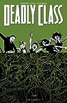 Deadly Class, Volume 3 by Rick Remender