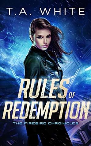 Rules of Redemption by T.A. White