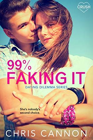 99% Faking It (Dating Dilemmas, #2)