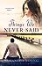 Things We Never Said (Hart's Boardwalk, #3) by Samantha Young