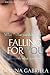 Falling For You (Bragan University Series, #3)