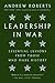 Leadership in War: Essential Lessons from Those Who Made History