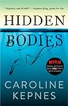 Hidden Bodies by Caroline Kepnes