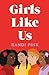 Girls Like Us by Randi Pink