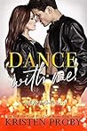 Dance With Me by Kristen Proby