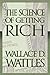 The Science of Getting Rich by Wallace D. Wattles