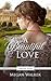 A Beautiful Love  (Forever After Retellings #4)