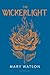 The Wickerlight (The Wren Hunt, #2)