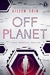 Off Planet (Aunare Chronicles, #1)