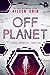 Off Planet (Aunare Chronicles, #1)