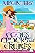 Cooks, Crooks and Cruises (Cruise Ship Cozy Mysteries, #2)