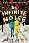 The Infinite Noise by Lauren Shippen