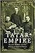 Tatar Empire: Kazan's Muslims and the Making of Imperial Russia