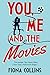 You, Me and the Movies