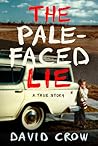 The Pale-Faced Lie