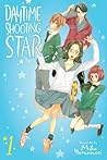 Daytime Shooting Star, Vol. 1 by Mika Yamamori