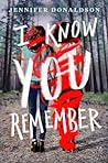 I Know You Remember by Jennifer Donaldson