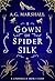 A Gown of Spider Silk (Once...