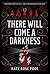 There Will Come a Darkness (The Age of Darkness, #1) by Katy Rose Pool