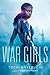 War Girls (War Girls #1)