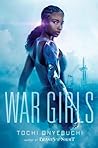 War Girls by Tochi Onyebuchi