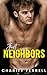 Just Neighbors (Blue Beech, #4)