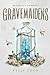 Gravemaidens (Gravemaidens, #1)