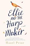 Ellie and the Harpmaker by Hazel Prior