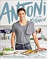 Antoni In The Kitchen