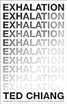 Exhalation by Ted Chiang