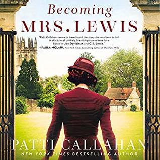 Becoming Mrs. Lewis by Patti Callahan Henry